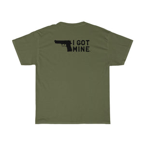 I GOT MINE Handgun Double Sided Tee - Army Green