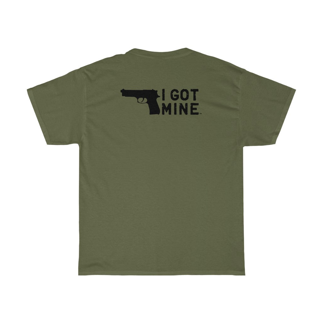 I GOT MINE Handgun Double Sided Tee - Army Green