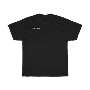 I GOT MINE Handgun Double Sided Tee - Black or Charcoal