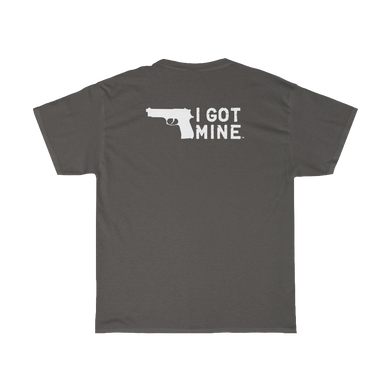 I GOT MINE Handgun Double Sided Tee - Black or Charcoal