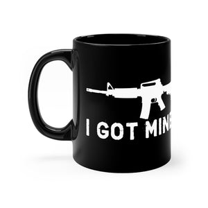 I GOT MINE AR Coffee Cup - Black (11 oz.)