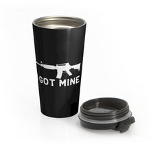 Load image into Gallery viewer, I GOT MINE AR Stainless Steel Travel Mug